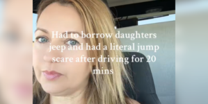 Mom Borrows Her Daughter’s Jeep, Then She Looks Up: ‘Jump Scare’
