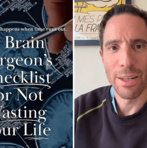 How to Not Waste Your Life, According to a Brain Surgeon